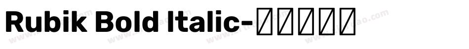 Rubik Bold ltalic字体转换